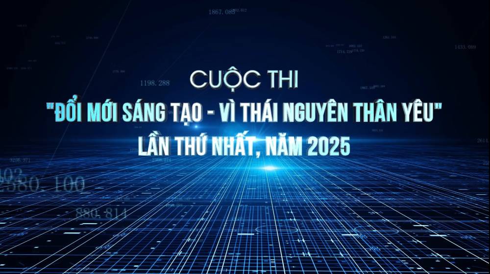 VIDEO GIỚI THIỆU CUỘC THI "ĐỔI MỚI SÁNG TẠO VÌ THÁI NGUYÊN THÂN YÊU" LẦN THỨ NHẤT NĂM 2025